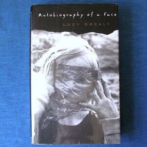 Book: Autobiography of a Face by Lucy Grealy